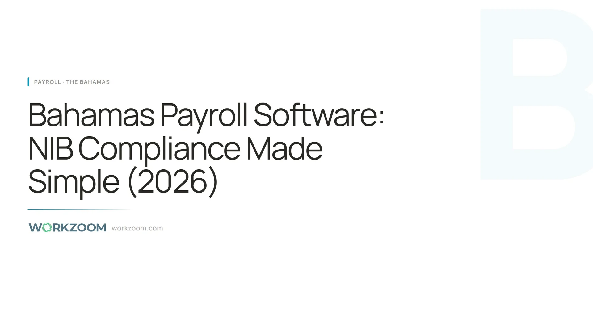 Bahamas Payroll Software: NIB Compliance Made Simple (2026)