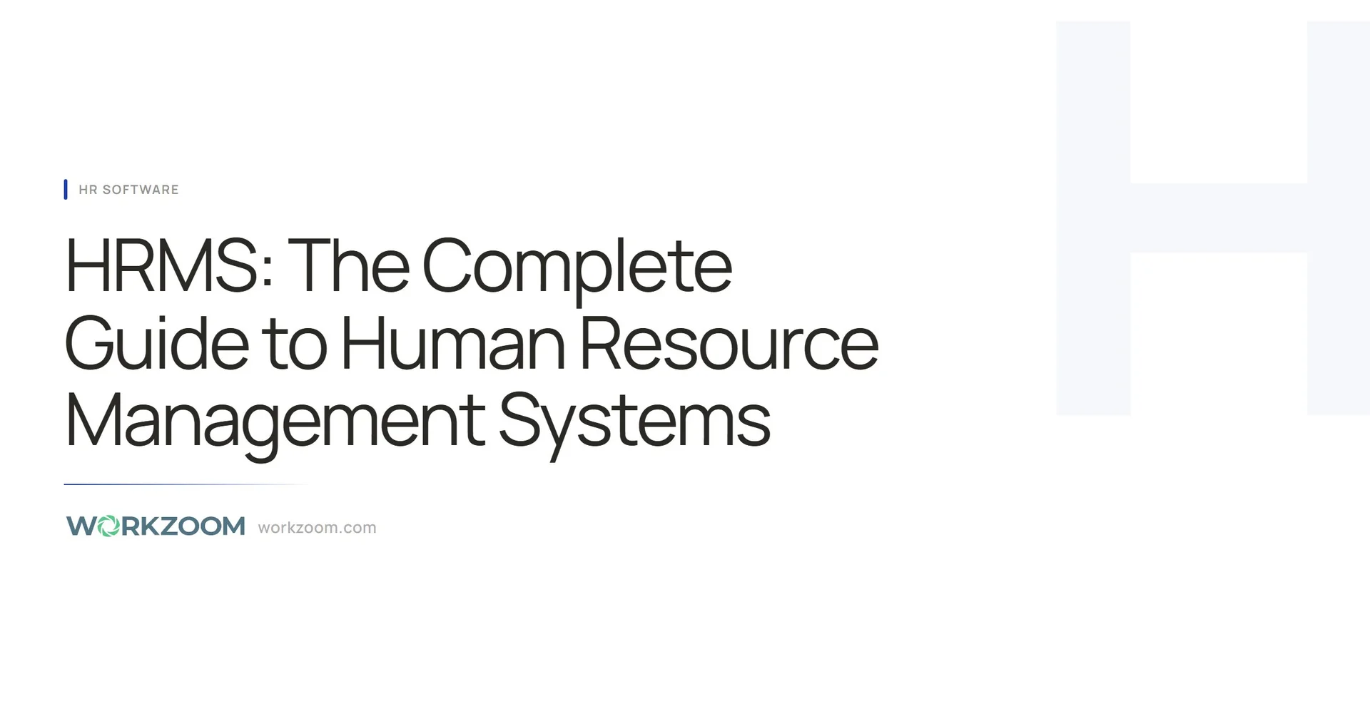 HRMS: The Complete Guide to Human Resource Systems
