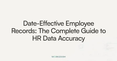 Date-effective employee records preserve complete change history for HR compliance.